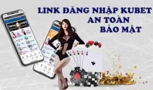 Kubet88 đăng nhập như thế nào? Lý do không vào được Kubet