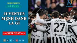 Giải đáp câu hỏi: “Đội bóng juventus được mệnh danh là gì?”