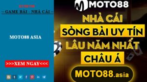 MOTO88 ASIA - Link Vào Nhà Cái Moto881.com chính thức